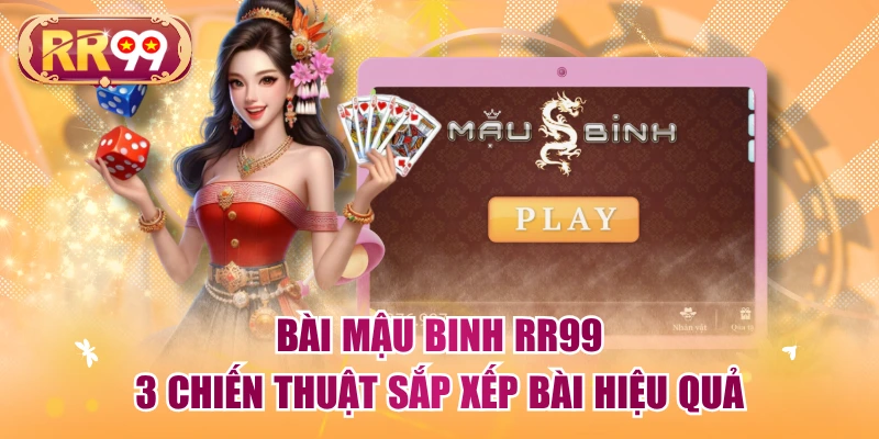 Bài Mậu Binh RR99