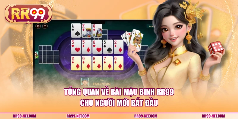 Tổng quan về bài mậu binh RR99 cho người mới bắt đầu